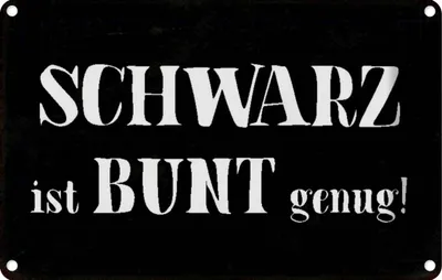 Produktbild von vianmo Blechschild 12x18 cm schwarz ist bunt genung Spruch Zitat