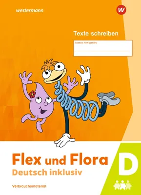 Image de Flex und Flora - Deutsch inklusiv. Heft Texte Schreiben inklusiv D