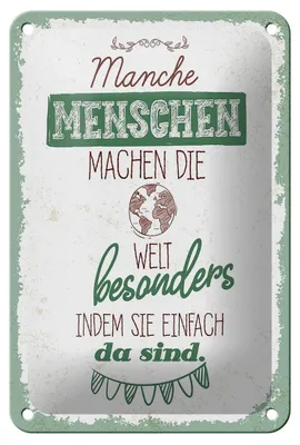 Produktbild von Blechschild Spruch Manche Menschen machen die Welt 12x18cm Schild