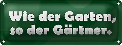 Produktbild von Blechschild Spruch 27x10cm Wie der Garten so der Gärtner Dekoration