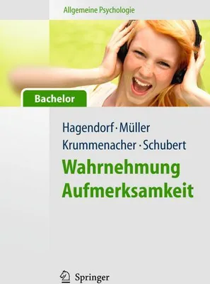 Produktbild von Allgemeine Psychologie für Bachelor: Wahrnehmung und Aufmerksamkeit. (Lehrbuch mit Online-Materialien)