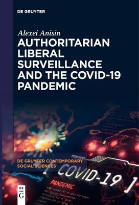 Produktbild von Autoritäre Überwachung im liberalen Kontext und die  -Pandemie