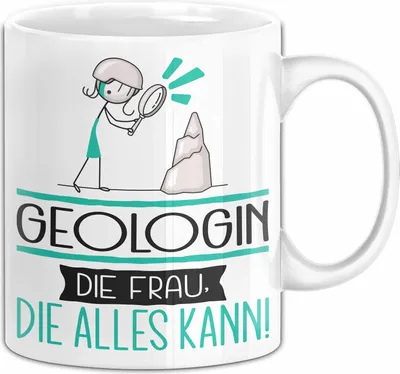 Produktbild von Geologin Geschenk Tasse Becher Die Frau Die Allen Kann Geschenkidee für eine Geologin Lustig (Weiß)