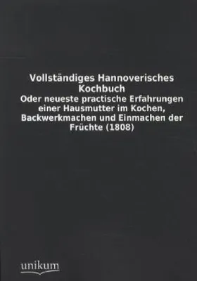 Immagine prodotto di Vollständiges Hannoverisches Kochbuch