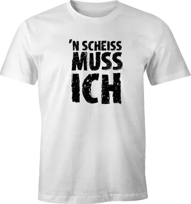 Produktbild von Herren T-Shirt Einen Scheiß muß ich FunShirt Spruch-Shirt Moonworks® weiß XL