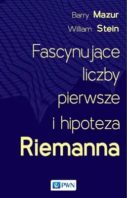 Immagine prodotto di Fascynujące liczby pierwsze i hipoteza Riemanna