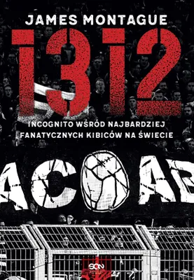 Productafbeelding van 1312 Incognito wśród najbardziej fanatycznych kibiców na świecie