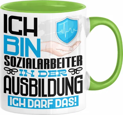 Produktbild von Sozialarbeiter Ausbildung Tasse Geschenk Ich Bin Sozialarbeiter In Der Ausbildung Ich Darf Das Geschenkidee Spruch (Grün)
