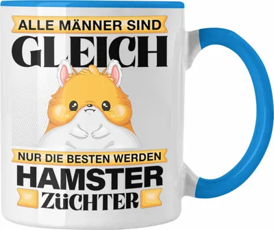 Produktbild von Trendation - Hamster Züchter Tasse Geschenk Lustiger Spruch Geschenkidee Alle Männer Gleich Die Besten Werden Hamsterzüchter (Blau)