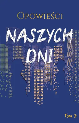 Produktbild von Opowiesci naszych dni tom 3