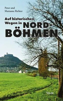 Obrázok produktu pre Auf historischen Wegen in Nordböhmen