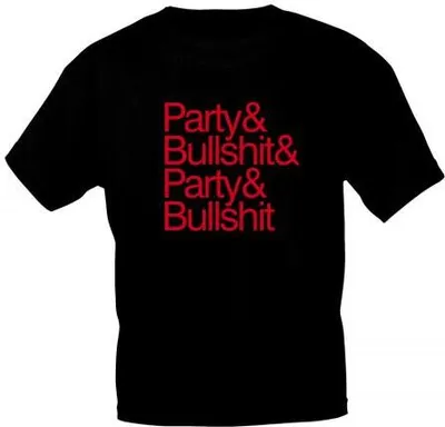 Produktbild von T-SHIRT uni mit Motivdruck - Party & Bullshit - 12970 - Gr. S-XXL Größe - L