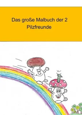 Produktbild von Das große Malbuch der 2 Pilzfreunde