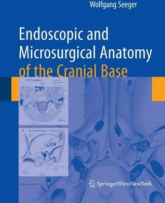 Obrázek produktu pro Endoscopic and microsurgical anatomy of the cranial base
