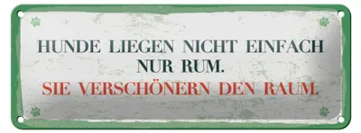 Produktbild von Blechschild Spruch 27x10 cm Hunde verschönern Raum Schild