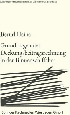Obrázok produktu pre Grundfragen der Deckungsbeitragsrechnung in der Binnenschiffahrt