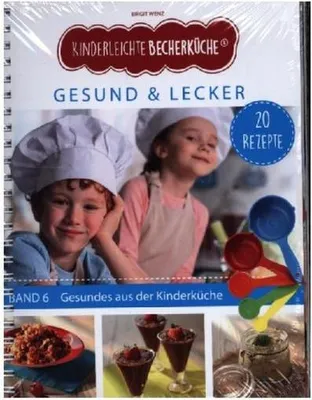 Produktbild von Kinderleichte Becherküche - Gesund & Lecker (Band 6)