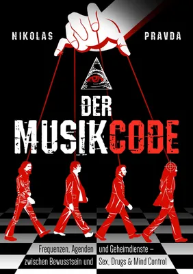 Produktbild von Der Musik-Code: Frequenzen, Agenden und Geheimdienste
