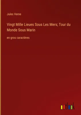 Produktbild von Vingt Mille Lieues Sous Les Mers Tour du Monde Sous Marin