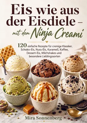 Produktbild von Eis wie aus der Eisdiele - mit dem Ninja Creami