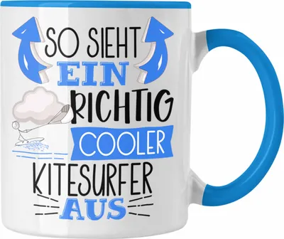 Produktbild von Trendation - So Sieht Ein Richtig Cooler Kitesurfer Aus Geschenk Tasse Lustiger Spruch Geschenkidee (Blau)