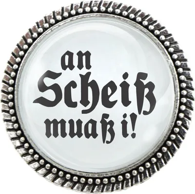 Produktbild von Gaudi Brosche Silber “An Scheiß muaß i!”