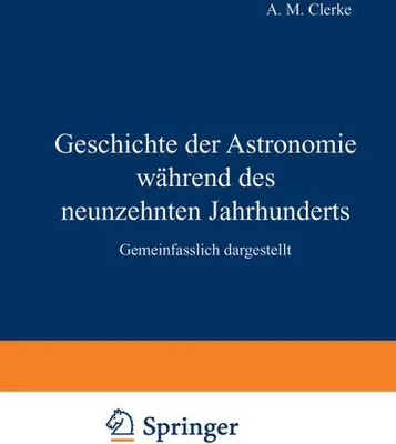 Immagine prodotto di Geschichte der Astronomie während des neunzehnten Jahrhunderts