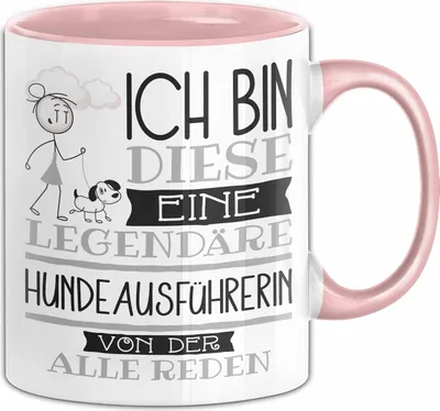 Produktbild von Hundeausführerin Tasse Geschenk Ich Bin Diese Eine Legendäre Hundeausführerin Von Der Alle Reden Geschenkidee Geburtstag Weihnachten (Rosa)