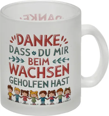 Produktbild von Danke, dass du mir beim Wachsen geholfen hast Glas Tasse