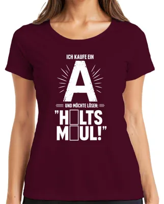Produktbild von Ich kaufe ein A möchte lösen Halts Maul lustig Statement Sarkasmus Damen T-Shirt, Burgundy, XXL