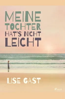 Produktbild von Meine Tochter hat s nicht leicht