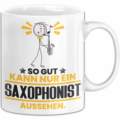 Produktbild von Saxophonist Geschenk Tasse So Gut Kann Nur Ein Saxophonist Aussehen Geschenkidee Kaffee-Becher (Weiß)