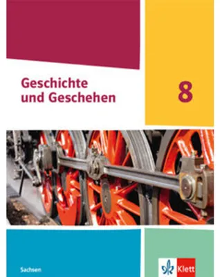 Image de Geschichte und Geschehen 8. Ausgabe Sachsen Gymnasium