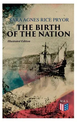 Produktbild von The Birth of the Nation (Illustrated Edition)