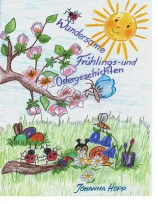 Produktbild von Wundersame Frühlings- und Ostergeschichten