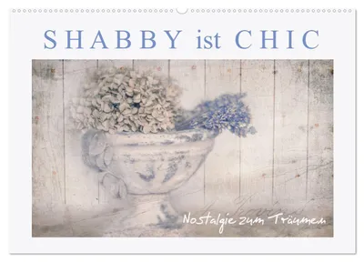 Produktbild von Shabby ist Chic (Wandkalender 2027 DIN A2 quer), CALVENDO Monatskalender