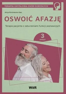 Image de Oswoić afazję. Terapia pacjenta z zaburzeniami funkcji poznawczych, część 3