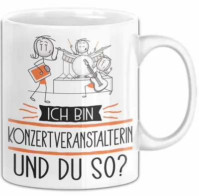 Produktbild von Konzertveranstalterin Tasse Geschenk Ich Bin Konzertveranstalterin Und Du So Geschenkidee Lustiger Spruch Becher (Weiß)