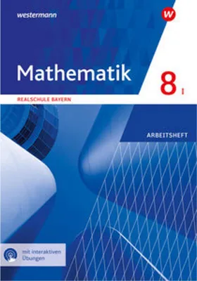 Obrázek produktu pro Mathematik 8. Arbeitsheft mit interaktiven Lösungen. WPF I. Realschulen in Bayern