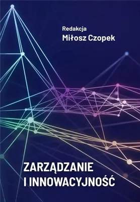 Obrázek produktu pro Zarządzanie i innowacyjność - Miłosz Redakcja Czopek (Buch auf Polnisch)