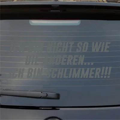 Produktbild von Heckscheibenaufkleber Ich bin nicht so wie die anderen… Ich bin schlimmer 55x19 cm Grau Auto Aufkleber Sticker