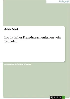Produktbild von Intrinsisches Fremdsprachenlernen - ein Leitfaden