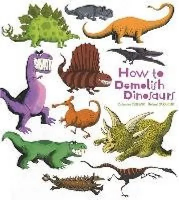 Image de How to Demolish Dinosaurs