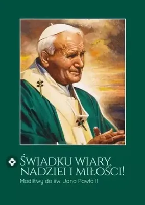 Image de Świadku wiary, nadziei i miłości! - praca zbiorowa