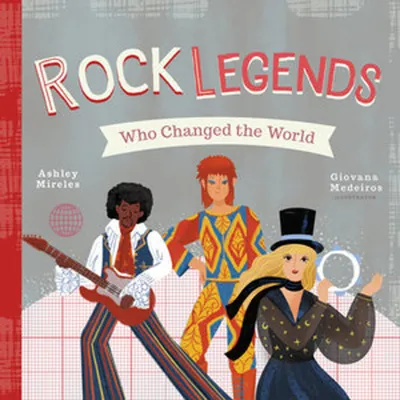 Image de Rock Legends Who Changed the World