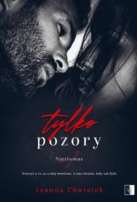 Image de Tylko pozory. Niezłomne. Tom 1
