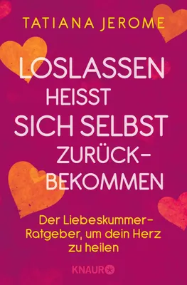 Produktbild von Loslassen heißt sich selbst zurückbekommen
