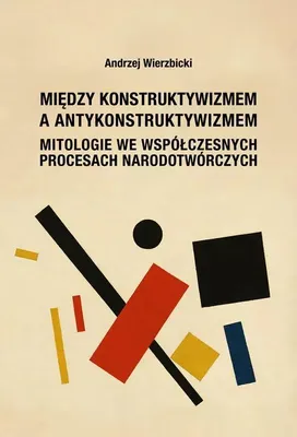 Produktbild von Zwischen Konstruktivismus und Antikonstruktivismus – Andrzej Wierzbicki