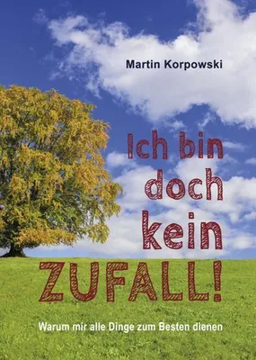 Zdjęcie produktu dla Ich bin doch kein Zufall!