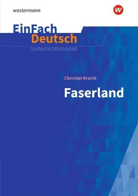 Produktbild von Faserland. EinFach Deutsch Unterrichtsmodelle